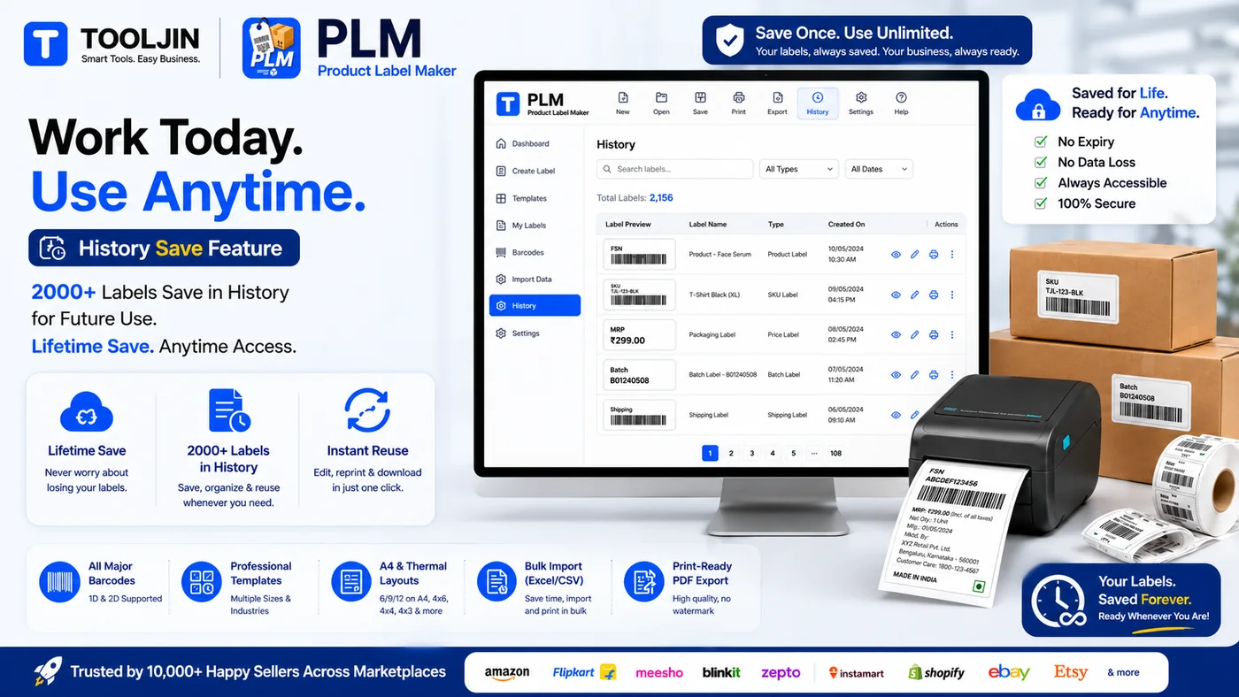 Work today, use anytime — PLM History and Save feature: labels saved in your history for lifetime reuse with no expiry, no data loss, always accessible and 100% secure; edit, reprint and download any label in one click